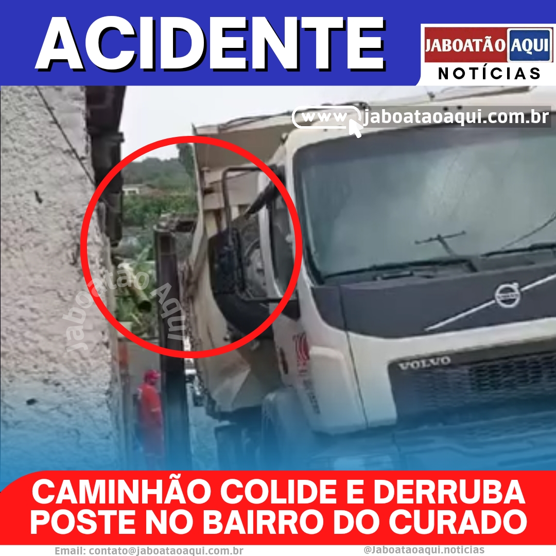 CAMINHÃO COLIDE E DERRUBA POSTE NO BAIRRO DO CURADO Jaboatão Aqui