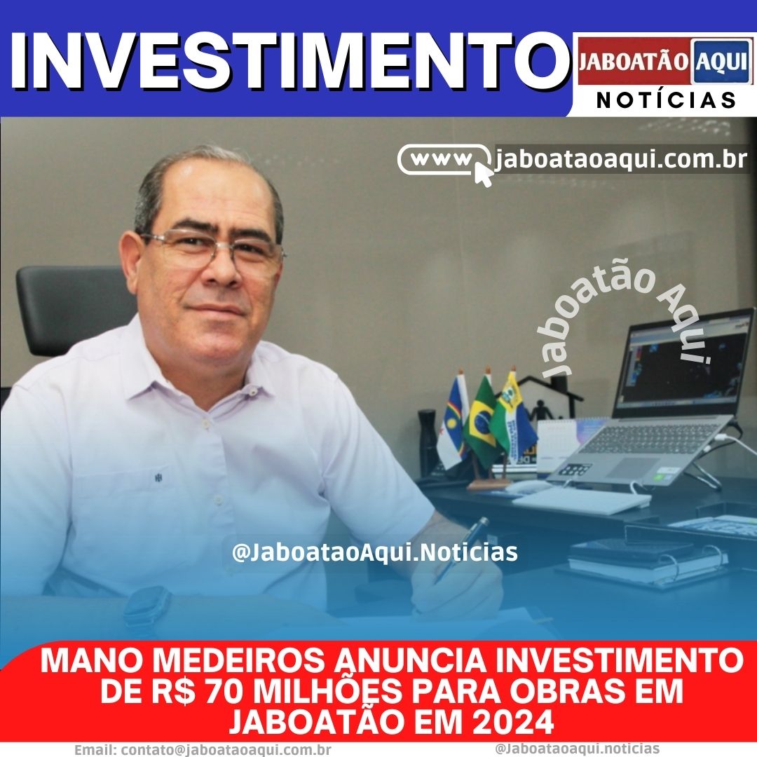 Mano Medeiros Anuncia Investimento De R 70 MilhÕes Para Obras Em